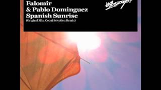 FALOMIR amp PABLO DOMINGUEZ quot SPANISH SUNRISE quot COQUI SELECTION REMIX [upl. by Theresina499]