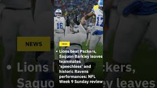 Lions beat Packers Saquon Barkley leaves teammates ‘speechless’ and historic Ravens performances [upl. by Aicinat]