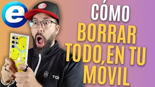 CÓMO BORRAR O FORMATEAR TODO EN TU MÓVIL ANDROID [upl. by Horst981]