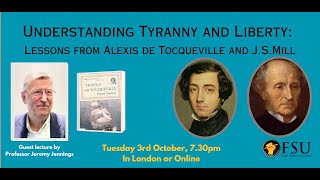 Understanding Tyranny and Liberty Lessons from Alexis de Tocqueville and JS Mill [upl. by Georgette]