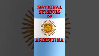 Argentina National Symbols 🇦🇷 argentina nationalsymbols [upl. by Tandie192]