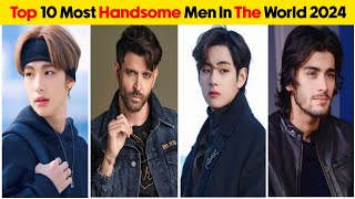 Top 10 Most Handsome Men In The World 2024 [upl. by Ogdon804]