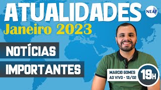 🔴 Atualidades para Concursos Públicos AO VIVO  Notícias Importantes Janeiro de 2023 [upl. by Darcy611]