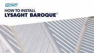 LYSAGHT BAROQUE® Installation Demonstration [upl. by Allehcram]