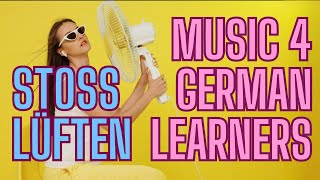 Stoßlüften  Music for German Learners  SmarterGerman 10 Mins [upl. by Taber]