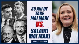 35 de ani de taxe mai mari vs salarii mai mari Schimbarea aduce dreptate [upl. by Roid]