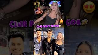 Club Party In Goa 🔥 minivlog sonadey youtubeshorts ytshorts [upl. by Malilliw]