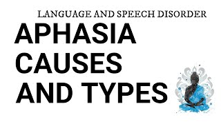 Aphasia I Cause and types of aphasia [upl. by Franz391]