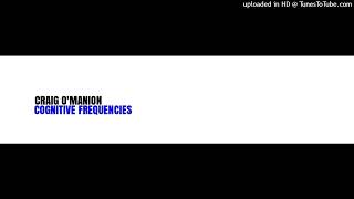 CRAIG OMANION COGNITIVE FREQUENCIES INSTRUMENTAL [upl. by Innob]