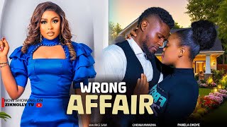 WRONG AFFAIR  MAURICE SAM CHIOMA NWAOHA PAMELA OKOYE latest nollywood movie 2024 [upl. by Idihc]