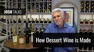 Josh Talks How Dessert Wine Is Made From Eiswein to Sauternes [upl. by Eehtomit67]