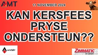 Kan Beter Vraag Na Kersfees Pryse Ondersteun  11 Nov 2024 [upl. by Manville]