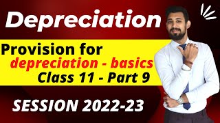 Depreciation  Provision for depreciation ac  Class 11  Accounts  Part 9 [upl. by Nalro]