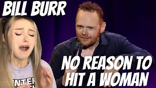 Bill Burr  There’s No Reason To Hit A Woman REACTION [upl. by Demy]