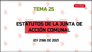 25 🧡 TEMA 25 ESTATUTOS DE LA JUNTA DE ACCIÓN COMUNAL curso Juntas de Acción Comunal [upl. by Annayrb]