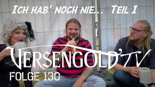 quotIch hab noch niequot  Teil 13  Versengold TV Folge 130  August 2020 [upl. by Affer]