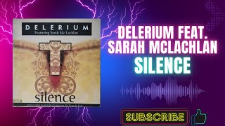 Delerium Feat Sarah McLachlan – Silence Airscape Remix B1 2001 [upl. by Edlin]