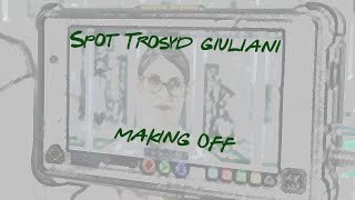 SPOT TROSYD GIULIANI  MAKING OFF [upl. by Keene387]