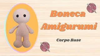 Boneca Gabi Amigurumi » Corpo Base [upl. by Rexana]