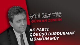 AK Parti Çöküşü Durdurmak Mümkün mü [upl. by Atiuqcir]