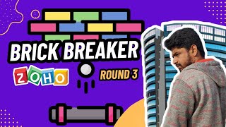 Zoho Round 3 Advanced Programming  Brick Breaker  Java  Tamil [upl. by Martinsen51]