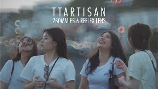 TTArtisan 250mm f56 Reflex [upl. by Goodard204]