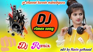 New DJ REMIX song suresh maheshpura 🙏 [upl. by Sucerdor626]