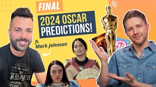 FINAL 2024 OSCAR Winner Predictions  Featuring Mark Johnson [upl. by Ariel]