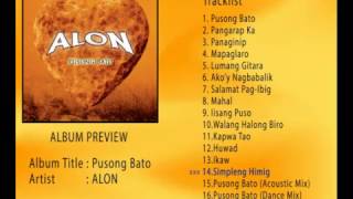 PUSONG BATO ALBUM PREVIEW  Alon [upl. by Braynard]