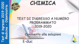 TEST DI AMMISSIONE 2019  SOLUZIONI COMMENTATE CHIMICA  MEDICINA E ODONTOIATRIA  EDUC [upl. by Eisnyl]