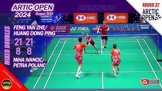 Feng Yan Zhe  Huang Dong Ping vs Miha Ivancic  Petra Polanc  Artic Open 2024  R32 XD Highlights [upl. by Rennob]