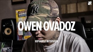 HIPHOPLE Interview Owen Ovadoz [upl. by Meeka]