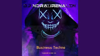 Business Techno Radio Edit [upl. by Assirac]