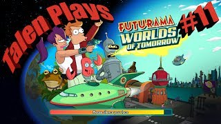 Futurama Worlds of Tomorrow Lets Play Episode 11 [upl. by Oinotnaocram]