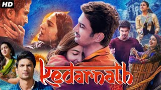 Kedarnath Full Movie 2018  Sushant Singh Rajput  Sara Ali Khan  Nitish  Story Review amp Facts [upl. by Hezekiah513]