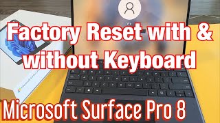 Microsoft Surface Pro 8 amp X How to Factory Reset 2 Ways with amp without Keyboard [upl. by Lida]