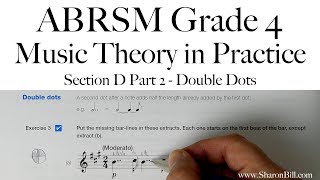 ABRSM Grade 4 Music Theory Section D Part 2 Double Dots with Sharon Bill [upl. by Idden]