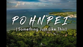 MY YEAR POHNPEI  Adventure Of A Lifetime [upl. by Anett]