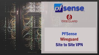 PFsense and Wireguard Site to Site VPN 2022 Edition [upl. by Mauchi609]