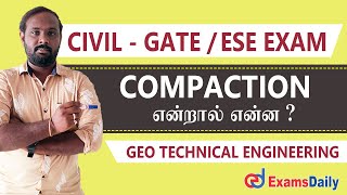 Geotechnical Engineering  Compaction தமிழில்   Civil Engineering  GATEESE Examination [upl. by Ewall]