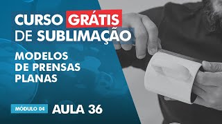 Conhecendo a prensa plana de sublimação  AULA 36 [upl. by Garlan]