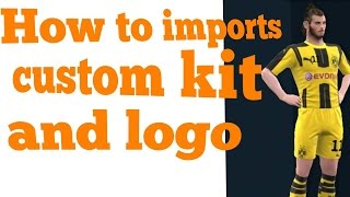 Dream League Soccer 2017  How To Import Custom Kit amp Logo [upl. by Astred]