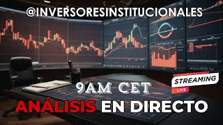 Análisis en Directo InversoresInstitucionales [upl. by Asoj]