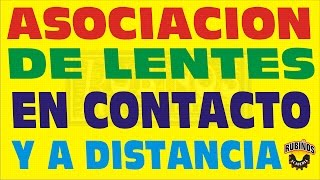 ASOCIACIÓN DE LENTES EN CONTACTO Y A DISTANCIA ÓPTICA GEOMÉTRICA EJERCICIO RESUELTO [upl. by Catherin]