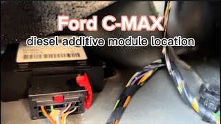 Ford CMAX 16ctdi diesel additive module location FACM ADBLUE [upl. by Ansaev916]