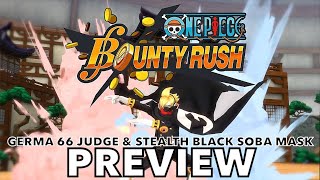 SOBA MASK amp Germa 66 JUDGE Preview  One Piece Bounty Rush [upl. by Dihahs420]