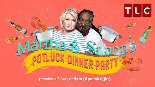 Martha amp Snoops Potluck Dinner Party  New on TLC [upl. by Annayk]