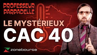 Le mystérieux CAC 40 [upl. by Elberfeld]