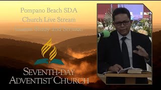 Pompano Beach SDA Church Live Stream Lesson Study and Sermon [upl. by Charbonnier]