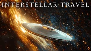 Interstellar Travel [upl. by Boycie154]